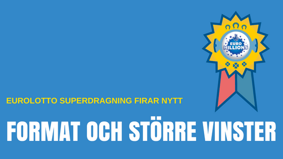 Eurolotto superdragning firar nytt format och större vinster